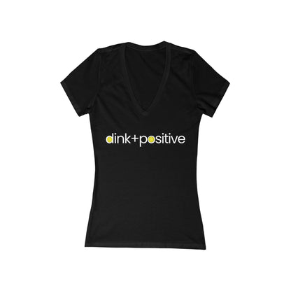 Women's Deep V-Neck Tee - Dink+Positive