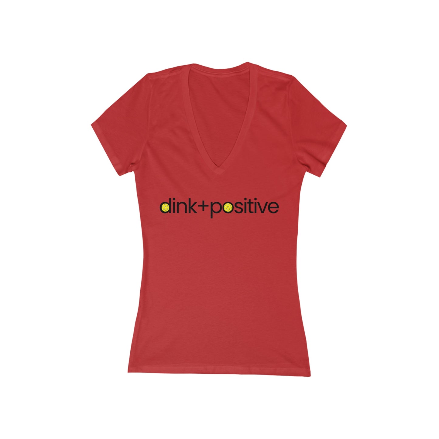 Women's Deep V-Neck Tee - Dink+Positive